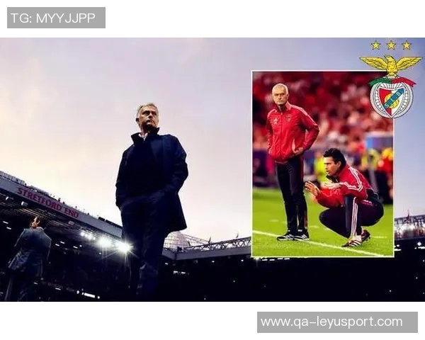 穆里尼奥面临严峻挑战本菲卡欧冠四连败后将迎战那不勒斯尤文和皇马